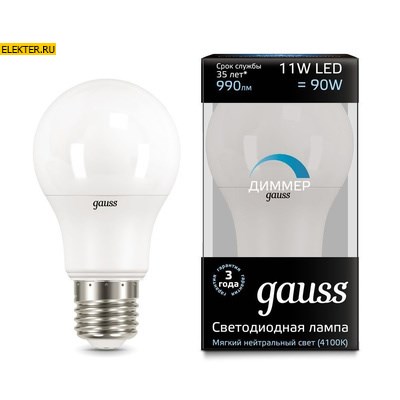 Лампа светодиодная Gauss LED A60-dim E27 11W 990lm 4100К диммируемая "Груша" арт 102502211-D - фото 19721